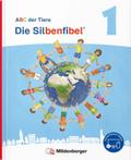 ABC der Tiere 1 Neubearbeitung - Die Silbenfibel
