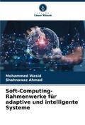 Soft-Computing-Rahmenwerke für adaptive und intell