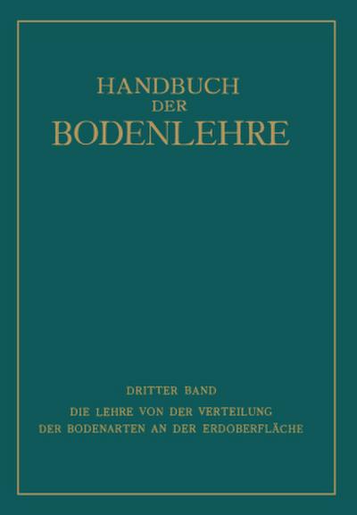Die Lehre von der Verteilung der Bodenarten an der Erdoberfläche