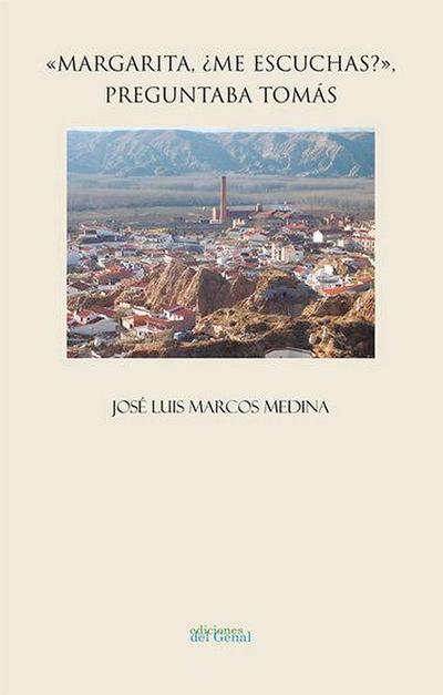 Margarita, ¿me escuchas?, preguntaba Tomás