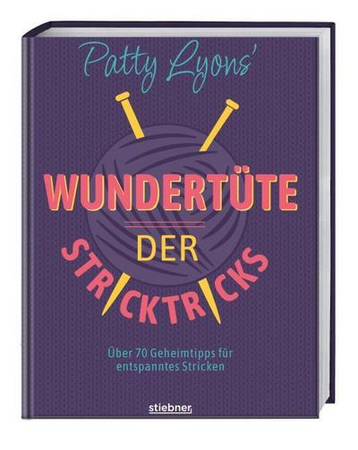 Patty Lyons’ Wundertüte der Stricktricks