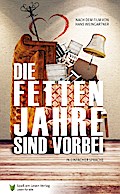 Die fetten Jahre sind vorbei: in Einfacher Sprache