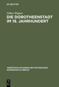 Die Dorotheenstadt im 19.Jahrhundert