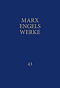 MEW / Marx-Engels-Werke Band 43