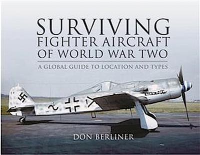 Surviving Fighter Aircraft of World War Two