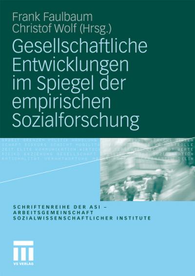 Gesellschaftliche Entwicklungen im Spiegel der empirischen Sozialforschung