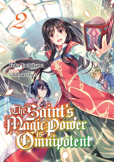 The Saint’s Magic Power is Omnipotent (Deutsche Light Novel): Band 2