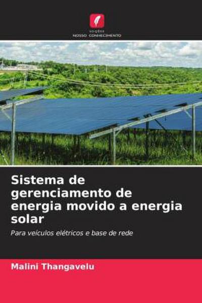 Sistema de gerenciamento de energia movido a energia solar