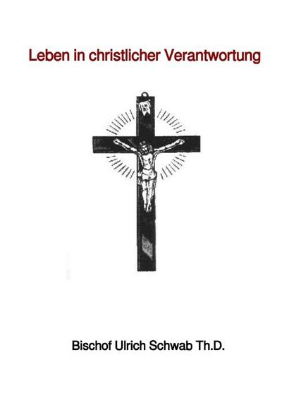 Leben in christlicher Verantwortung