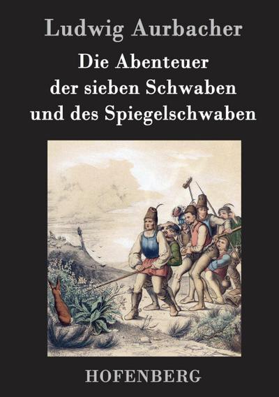Die Abenteuer der sieben Schwaben und des Spiegelschwaben