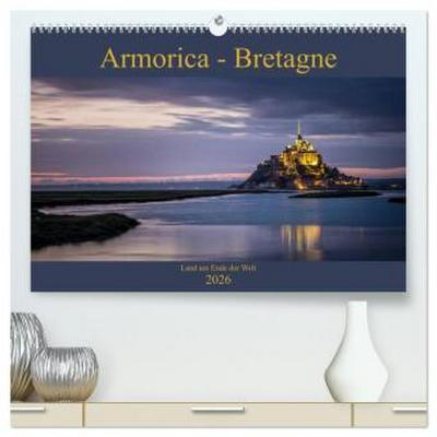 Armorica - Bretagne, Land am Ende der Welt (hochwertiger Premium Wandkalender 2026 DIN A2 quer), Kunstdruck in Hochglanz