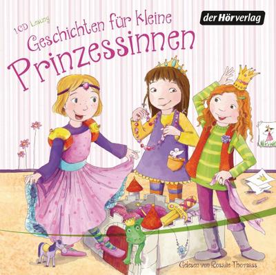 Geschichten für kleine Prinzessinnen, 1 Audio-CD