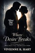 Where Desire Breaks