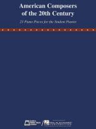 American Composers of the 20th Century: 23 Piano Pieces for the Student Pianist