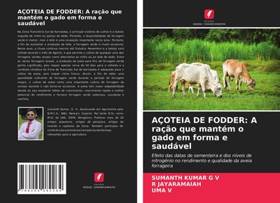 AÇOTEIA DE FODDER: A ração que mantém o gado em forma e saudável