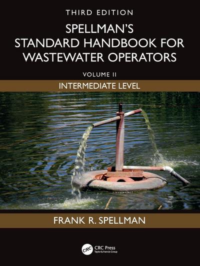 Spellman’s Standard Handbook for Wastewater Operators