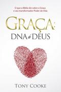 Graça: O Dna de Deus