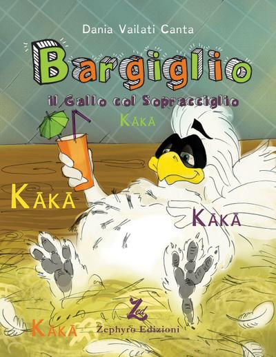 Bargiglio e Kaka