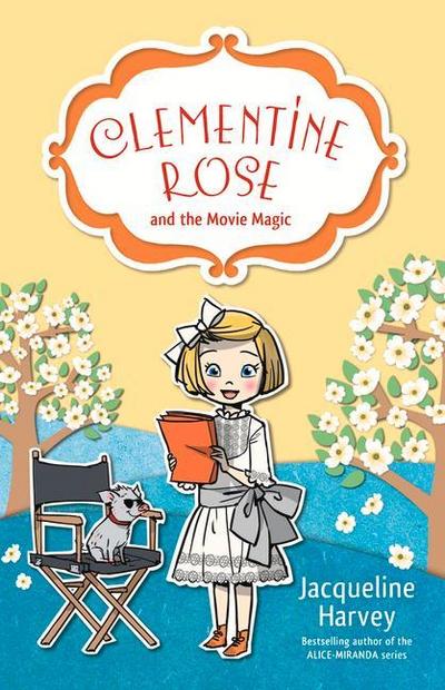Clementine Rose and the Movie Magic