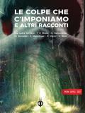 Le colpe che c’imponiamo e altri racconti
