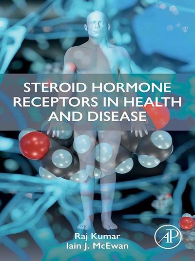 Steroid Hormone Receptors in Health and Disease