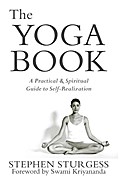 The Yoga Book: A Practical Guide to Self-realizati