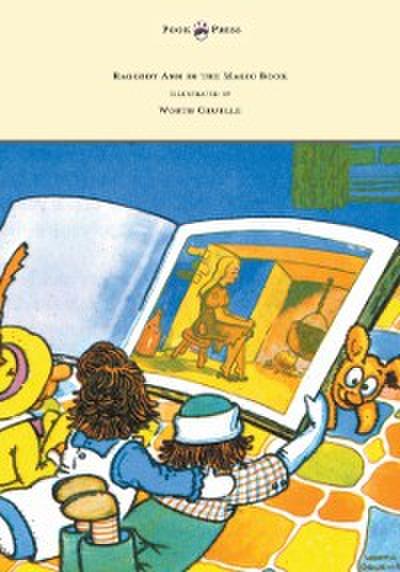 Raggedy Ann in the Magic Book - Illustrated by Worth Gruelle