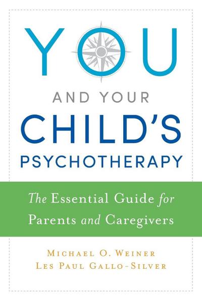 You and Your Child’s Psychotherapy