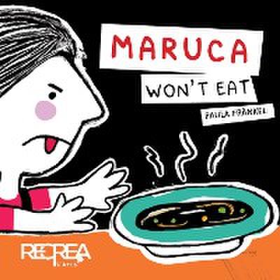 Maruca won’t eat