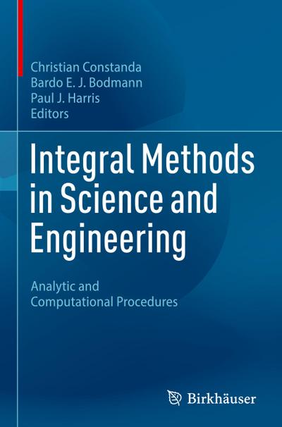 Integral Methods in Science and Engineering