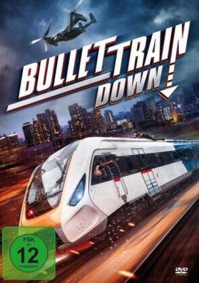 Bullet Train Down