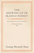 The Shewing-Up of Blanco Posnet - With Preface on the Censorship