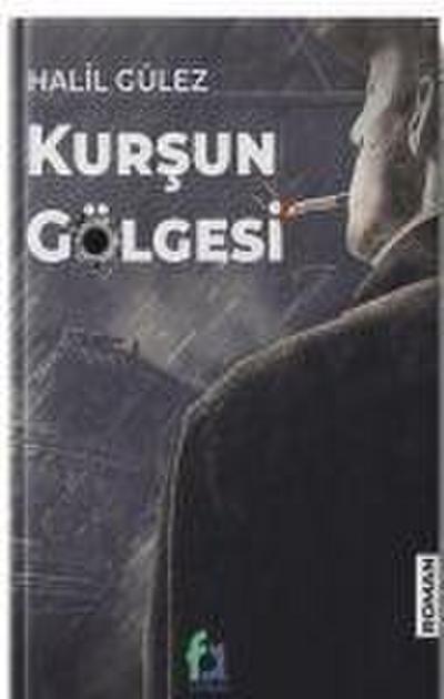 Kursun Gölgesi