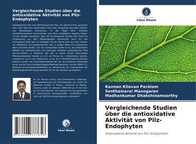Vergleichende Studien über die antioxidative Aktivität von Pilz-Endophyten