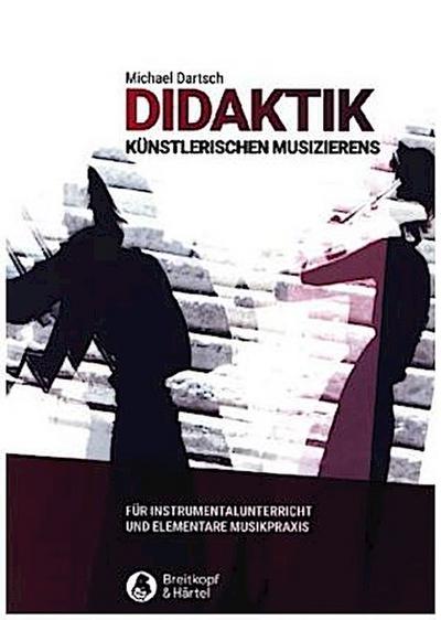 Didaktik künstlerischen Musizierens
