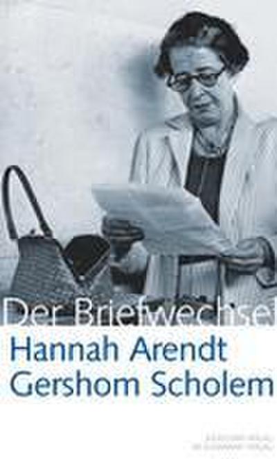 Hannah Arendt / Gershom Scholem Der Briefwechsel