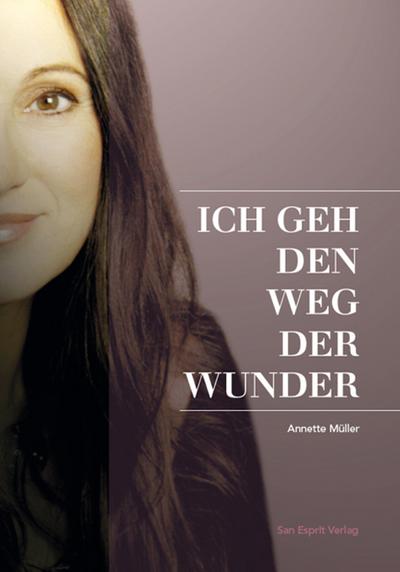 ICH GEH DEN WEG DER WUNDER