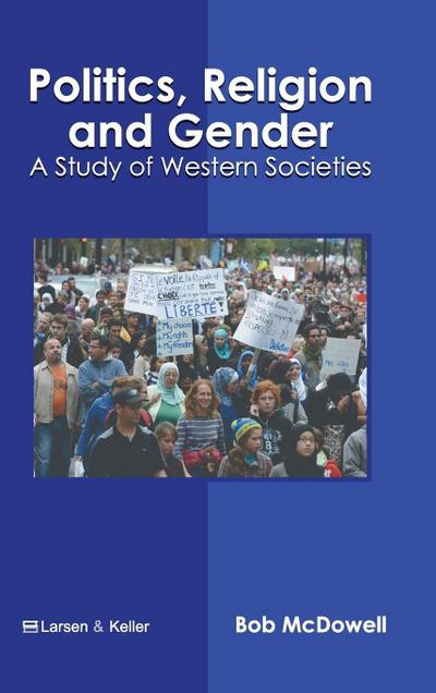 Politics, Religion and Gender: A Study of Western Societies