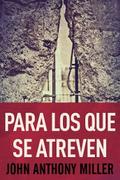 Para Los Que Se Atreven