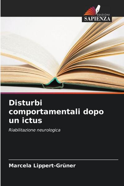 Disturbi comportamentali dopo un ictus
