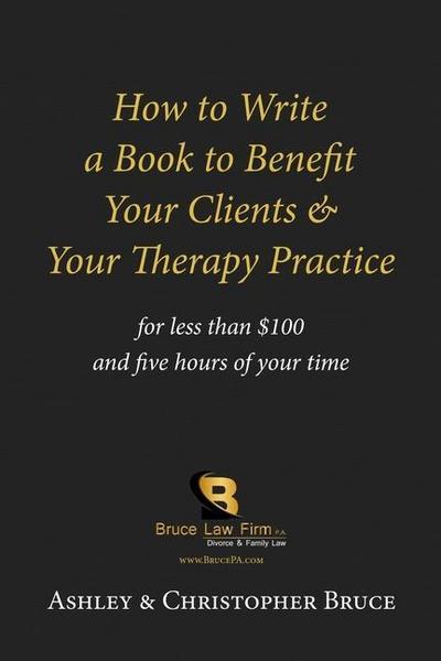 How to Write a Book to Benefit Your Clients & Your Therapy Practice