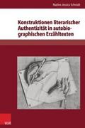 Konstruktionen literarischer Authentizität in autobiographischen Erzähltexten