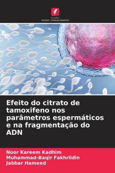 Efeito do citrato de tamoxifeno nos parâmetros espermáticos e na fragmentação do ADN