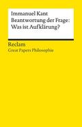 Beantwortung der Frage: Was ist Aufklärung?