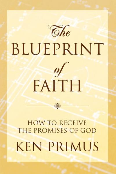 The Blueprint of Faith