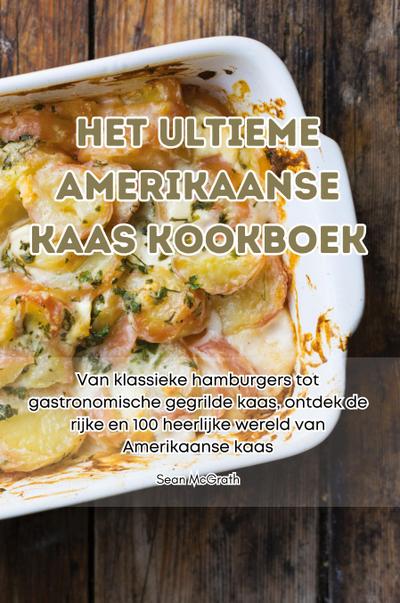 HET ULTIEME AMERIKAANSE KAAS KOOKBOEK