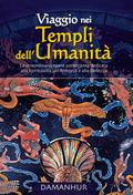 Viaggio Nei Templi Dell’umanità