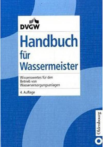 Handbuch für Wassermeister - Dieter Weideling