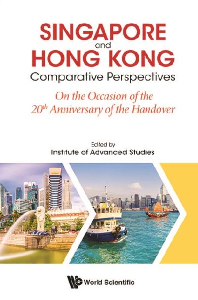 SINGAPORE AND HONG KONG: COMPARATIVE PERSPECTIVES