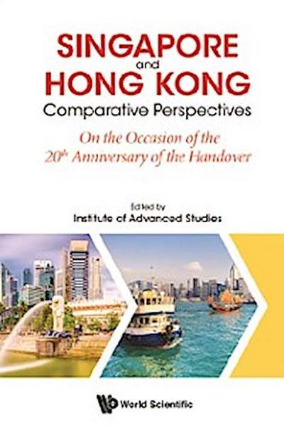 Singapore And Hong Kong: Comparative Perspectives On The 20th Anniversary Of Hong Kong’s Handover To China